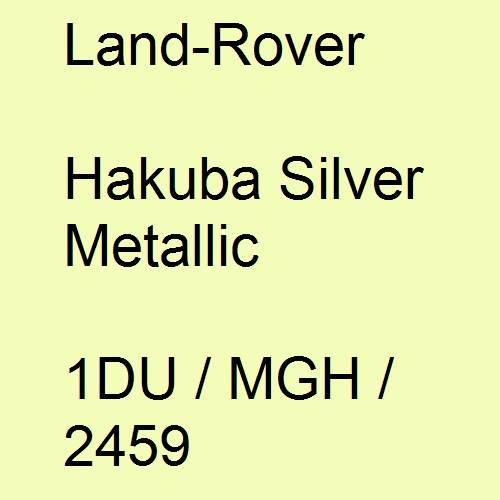 Land-Rover, Hakuba Silver Metallic, 1DU / MGH / 2459.